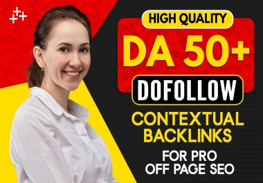 I will give da 50 dofollow contextual backlinks for off page seo