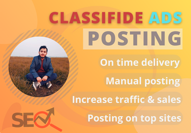I will post classified ads on the most popular classified ad sites.