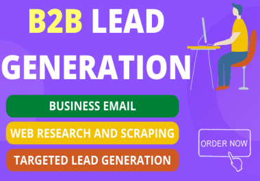 I will provide b2b lead generation to any industry