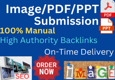 I will do 30+ manually Image, PDF/PPT, infographic,  document submission in sharing sites
