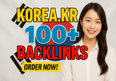 100 High-Quality Korean Based Domains. KR Backlinks for SEO Boost Your Website Ranking