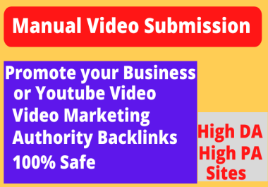 I will do video submission manually on top 70 high PR sites Accept PayPal