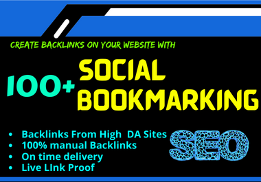 I will do 100 social bookmarking to create backlinks on your website