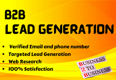 I will do B2B lead generation and targeted list built for any industry
