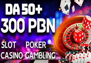 SKYROCKET Your Site with 300 Casino,  Gambling,  Slot,  Poker PBNS BACKLINKS DA 50/70+