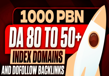 Boost Your Ranking Using 1000 PBN DA 50/80+ Posts with Indexing Domains Dofollow Backlinks