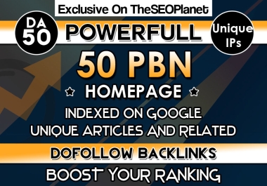 50 Advanced Homepage PBN DA 50 PLUS Dofollow Contextual Backlinks
