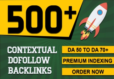 I will create 500+ high quality contextual SEO do-follow backlinks