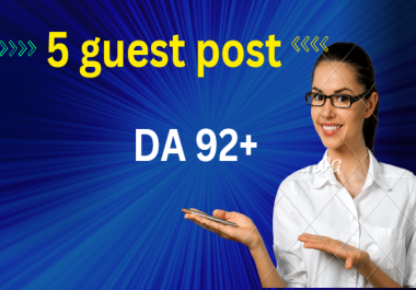 I will publish 5 guest posts backlinks da 92 plus sites