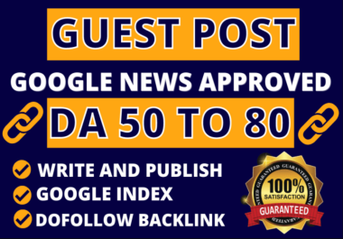 I will submit 10 guest posts google news approved with dofollow links