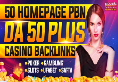 50 Homepage PBN Backlinks DA 50+ on Casino/Poker/Gambling/Ufabet/Slots/Satta