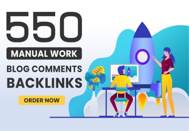 I will create 550 Dofollow Blog comment backlinks high DA PA sites
