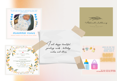 I will design beautiful greeting cards,  birthday invites ad logos.