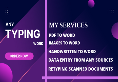 I will do professional typing service,  retype any document