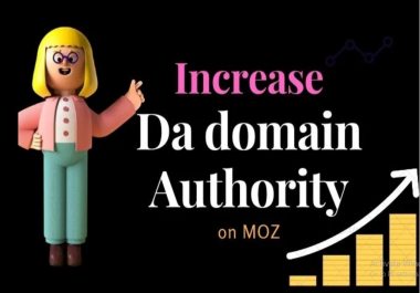 I will increase domain authority moz da 50 plus with zero spam score