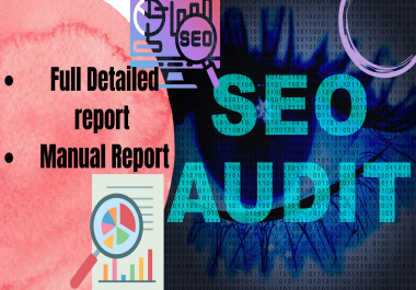 I will Provide an advanced and technical website SEO audit report