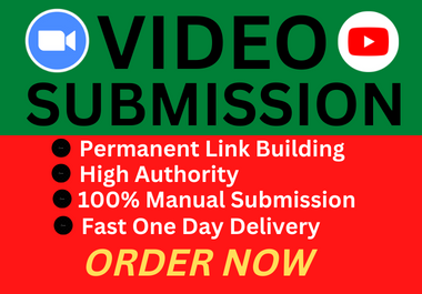 I will offer manual video submission on the top 80 high PR websites