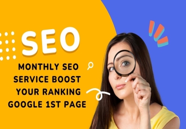 Complete monthly SEO service for google top ranking