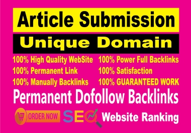I will manually create 50 unique article submissions Dofollow backlinks