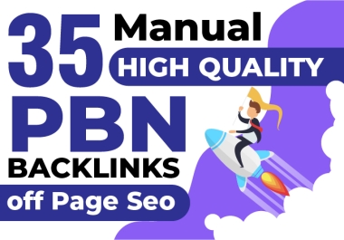 Make Manually 35 PBN Backlinks Do follow Backlinks DR50