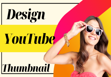 I will Design amazing YouTube Thumbnail