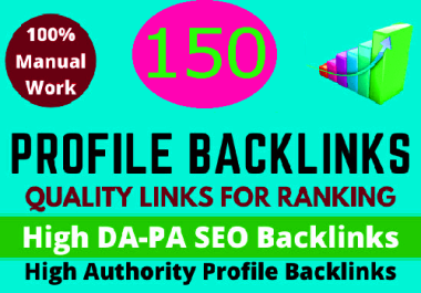 Create 150 High Authority Profile backlinks