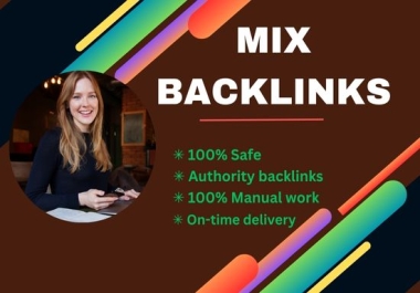 I will provide you live DA links with 100 high quality Mix backlinks