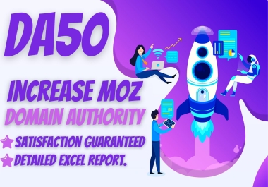 I Will Increase moz DA 50+ domain by high authority white hat seo backlinks