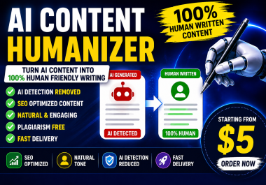 I Will Humanize AI Content and Remove AI Detection