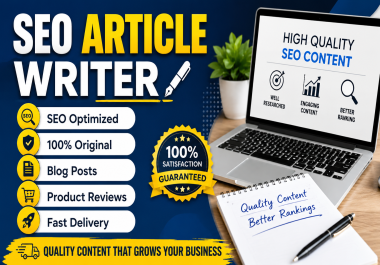 SEO Optimized Articles,  Posts and Product Reviews