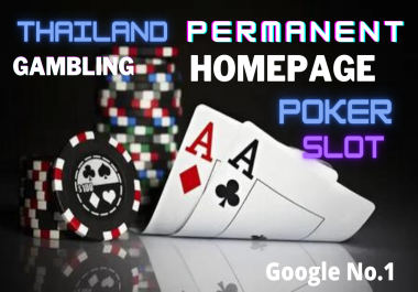 I will do 250 indonesian thailand high tf da seo homepage permanent slot poker dr backlinks