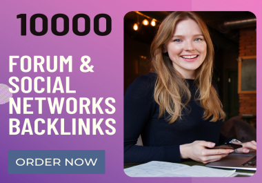 Give 10000 Unique Domains forum & social networks Backlinks