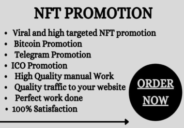 I will do organic NFT,  bitcoin,  ICO,  website promotion