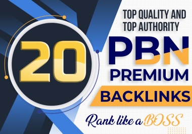 PREMIUM 20 PBN Backlinks DA/DR up to 80 Plus Rank like a BOSS only UNIQUE article