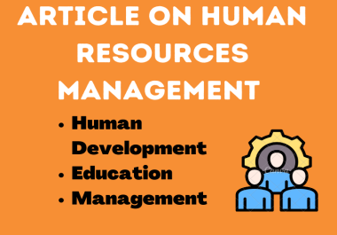 I will write 500 + words articles on human resource management and ethics