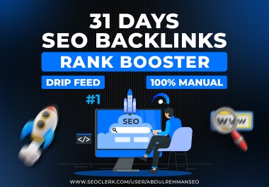 Rank Fast - 31 Days of SEO Backlinks Drip-Feed Power