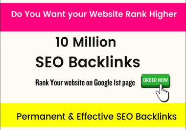 10 million contextual SEO backlinks for faster index on google