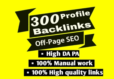 I will provide 300 HQ profile backlink