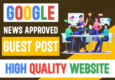 Publish Guest post on DR50+ on google approved news site with permanent backlinks