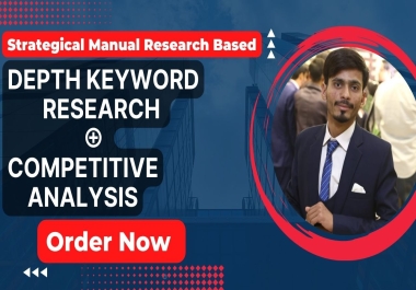 I will Do Detailed Keyword Research & Competitor Analysis for you