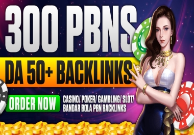 300 PBNs DA 50 PLUS Thai/Korean/Indonesian Casino Poker Backlinks