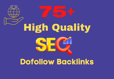 I will provide 75+ high authority dofollow seo backlinks