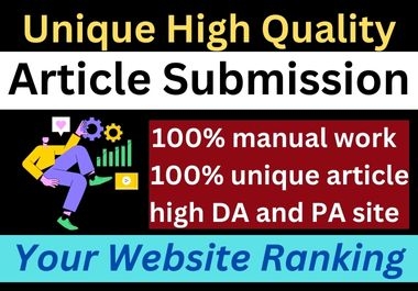15 high-quality Article Submission on High DA websites Ranking on Google.