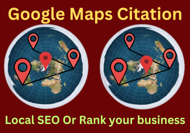 I will Create 200 Google Maps Citations for Local Business and GMB Ranking