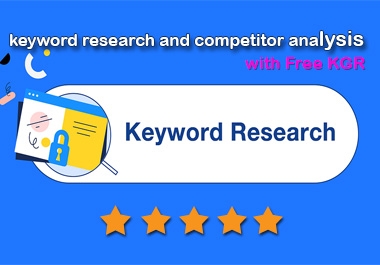 I will do SEO keyword research and competitor analysis With Free KGR Keyword