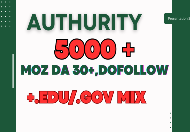 Get Over 5000 High-Quality DA 30+ Dofollow Backlinks with EDU and GOV Links for Just 8