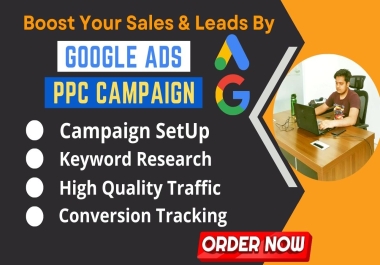I will manage Google ads PPC campaign for boost sales & leads