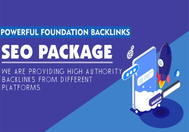 Powerful Ranking Solution-Foundation Backlinks Package With High DA PA