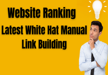 Latest White Hat Manual Link Building SEO Package to Boost Your Website's Ranking