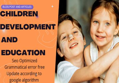 I will write up children development education according to the Islam Quran and hadith